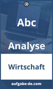 ABC Analyse Aufgaben: Eine Anleitung zum Verstehen und Umsetzen