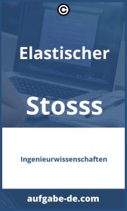 Elastischer Stoß: Anleitungen und Aufgaben für Einsteiger