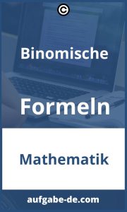 Binomische Formeln Übungen: Einfache Anleitung zum Lernen