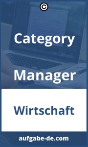 Category Manager Aufgaben: Alles Wissenswerte zur Position des Category Managers