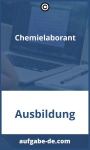 Chemielaborant Aufgaben und Verantwortlichkeiten: Alles was Sie wissen müssen