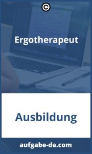 Ergotherapeut Aufgaben – Wie Unterstützung Durch ErgoTherapie Ihren Alltag Leichter Machen Kann