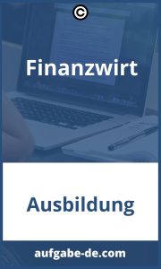 Finanzwirt Aufgaben - Ein Überblick über die verschiedenen Aufgabenfelder und Anforderungen