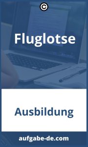 Fluglotse Aufgaben: Alles was Sie über den Beruf des Fluglotsen wissen müssen