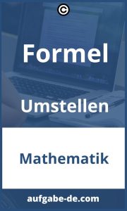 Formel Umstellen Übungen: Tipps & Tricks für einen schnellen Lernerfolg