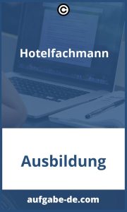 Hotelfachmann Aufgaben: Alles, was Sie über das Berufsbild des Hotelfachmanns wissen müssen