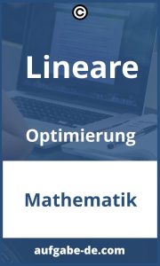 Lösungen für Lineare Optimierungsaufgaben: Eine Anleitung zur Optimierung Ihrer Ergebnisse