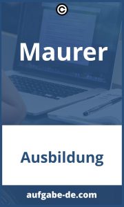 Maurer Aufgaben: Alles, was Sie über den Beruf des Maurers wissen müssen