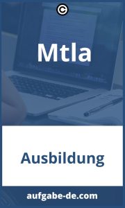 Mtla Aufgaben: Schnell & Einfach lösen mit den besten Tipps & Tricks