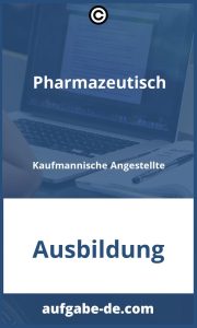 Pharmazeutisch-Kaufmännische Angestellte: Eine Übersicht über ihre wichtigsten Aufgaben