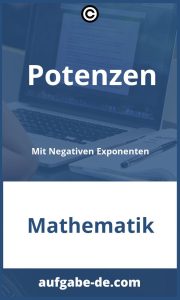 Übungen zu Potenzen mit negativen Exponenten: Tipps & Techniken für besseres Verständnis