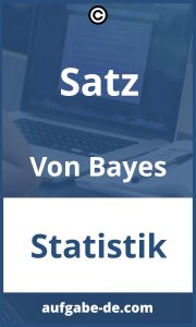 Lösen Sie Satz von Bayes Aufgaben mit diesen einfachen Schritten!