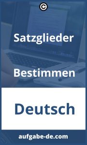 Satzglieder Bestimmen: Kostenlose Übungen zur Verbesserung Ihrer Grammatikkenntnisse