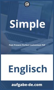 Lückentext-PDF mit Simple Past, Present Perfect-Übungen: Tolle Ressource!