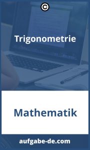 Tipps & Tricks für die Lösung von Trigonometrie Aufgaben