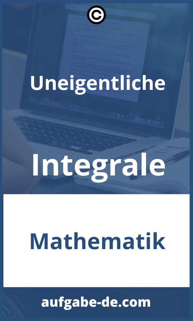 Uneigentliche Integrale Aufgaben PDF