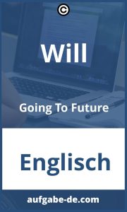 Will Going to Future Übungen: Erfolg mit effektiven Strategien garantiert!